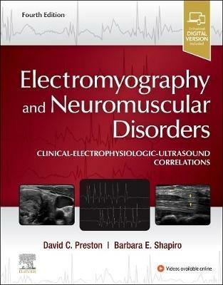 Electromyography and Neuromuscular Disorders: Clinical-Electrophysiologic-Ultrasound Correlations - David C. Preston,Barbara E. Shapiro - cover