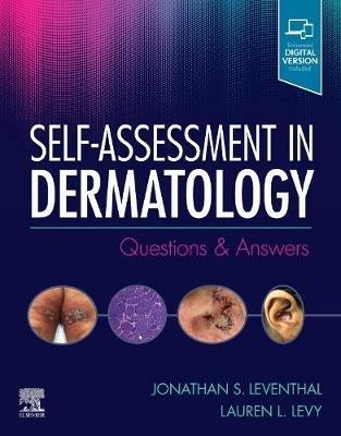 Self-Assessment in Dermatology: Questions and Answers - Jonathan S. Leventhal,Lauren Levy - cover