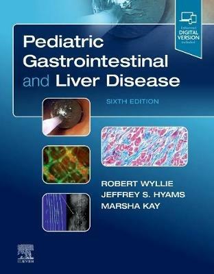 Pediatric Gastrointestinal and Liver Disease - Robert Wyllie,Jeffrey S. Hyams,Marsha Kay - cover