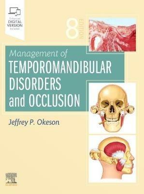 Management of Temporomandibular Disorders and Occlusion - Jeffrey P. Okeson - cover