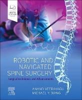 Robotic and Navigated Spine Surgery: Surgical Techniques and Advancements - cover
