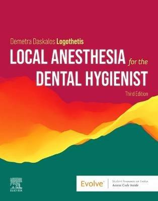 Local Anesthesia for the Dental Hygienist - Demetra Daskalo Logothetis - cover