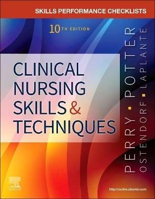 Skills Performance Checklists for Clinical Nursing Skills & Techniques - Anne G. Perry,Patricia A. Potter,Wendy R. Ostendorf - cover