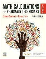 Math Calculations for Pharmacy Technicians: A Worktext - Elaine Beale - cover