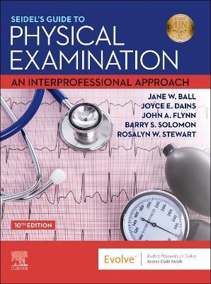 Seidel's Guide to Physical Examination: An Interprofessional Approach - Jane W. Ball,Joyce E. Dains,John A. Flynn - cover