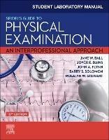 Student Laboratory Manual for Seidel's Guide to Physical Examination: An Interprofessional Approach - Jane W. Ball,Joyce E. Dains,John A. Flynn - cover