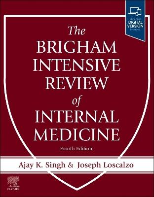 The Brigham Intensive Review of Internal Medicine - Ajay K. Singh,Joseph Loscalzo - cover
