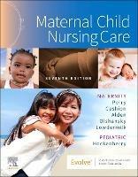 Maternal Child Nursing Care - Shannon E. Perry,Marilyn J. Hockenberry,Kitty Cashion - cover