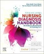 Ackley and Ladwig's Nursing Diagnosis Handbook: An Evidence-Based Guide to Planning Care