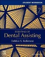 Student Workbook for Essentials of Dental Assisting - Debbie S. Robinson - cover