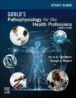 Study Guide for Gould's Pathophysiology for the Health Professions - Karin C. VanMeter,Robert J. Hubert - cover