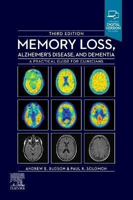 Memory Loss, Alzheimer's Disease and Dementia: A Practical Guide for Clinicians - Andrew E. Budson,Paul R. Solomon - cover