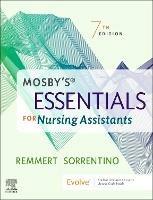 Mosby's Essentials for Nursing Assistants - Leighann Remmert,Sheila A. Sorrentino - cover