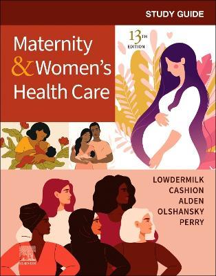 Study Guide for Maternity & Women's Health Care - Deitra Leonard Lowdermilk,Kitty Cashion,Kathryn Rhodes Alden - cover