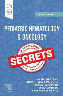 Pediatric Hematology & Oncology Secrets - Michael A. Weiner,Darrell J. Yamashiro,Prakash Satwani - cover