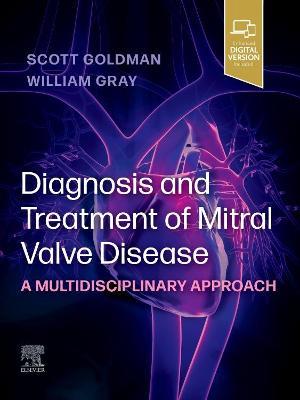 Diagnosis and Treatment of Mitral Valve Disease: A Multidisciplinary Approach - cover