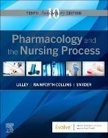 Pharmacology and the Nursing Process - Linda Lane Lilley,Shelly Rainforth Collins,Julie S. Snyder - cover