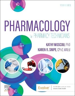 Pharmacology for Pharmacy Technicians - Kathy Moscou,Karen Snipe - cover