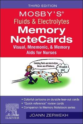Mosby's (R) Fluids & Electrolytes Memory NoteCards: Visual, Mnemonic, and Memory Aids for Nurses - JoAnn Zerwekh - cover