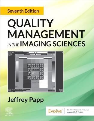 Quality Management in the Imaging Sciences - Jeffrey Papp - cover