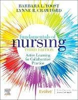 Fundamentals of Nursing: Active Learning for Collaborative Practice - Barbara L Yoost,Lynne R Crawford - cover