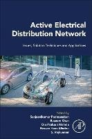Active Electrical Distribution Network: Issues, Solution Techniques, and Applications - cover