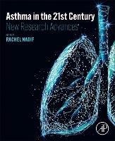 Asthma in the 21st Century: New Research Advances - cover