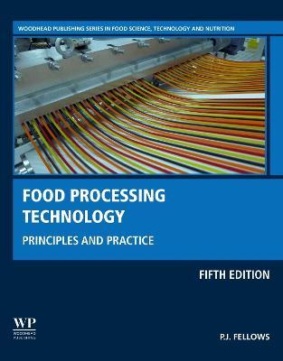Food Processing Technology: Principles and Practice - P.J. Fellows - cover