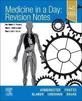 Medicine in a Day: Revision Notes for Medical Exams, Finals, UKMLA and Foundation Years - cover