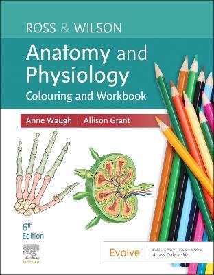 Ross & Wilson Anatomy and Physiology Colouring and Workbook - Anne Waugh,Allison Grant - cover