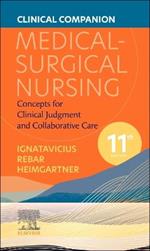 Clinical Companion for Medical-Surgical Nursing: Concepts for Clinical Judgment and Collaborative Care