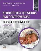 Neonatology Questions and Controversies: Neonatal Hemodynamics