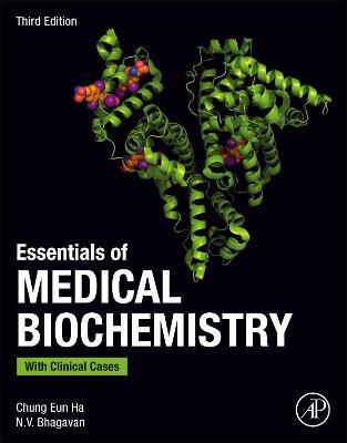 Essentials of Medical Biochemistry: With Clinical Cases - Chung Eun Ha,N. V. Bhagavan - cover