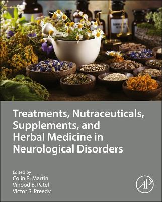 Treatments, Nutraceuticals, Supplements, and Herbal Medicine in Neurological Disorders - cover