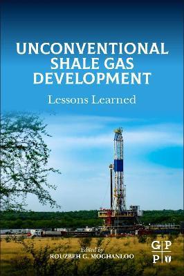 Unconventional Shale Gas Development: Lessons Learned - cover