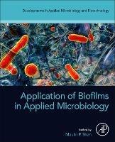 Application of Biofilms in Applied Microbiology - cover