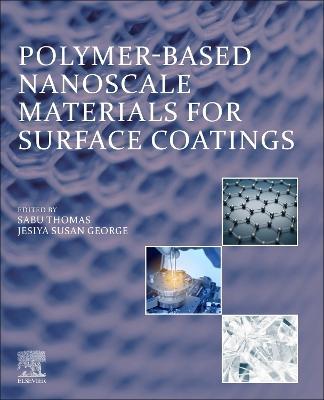 Polymer-Based Nanoscale Materials for Surface Coatings - cover
