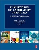 Purification of Laboratory Chemicals: Part 1 Physical Techniques, Chemical Techniques, Organic Chemicals - W.L.F. Armarego - cover