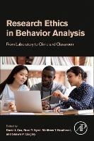 Research Ethics in Behavior Analysis: From Laboratory to Clinic and Classroom - cover