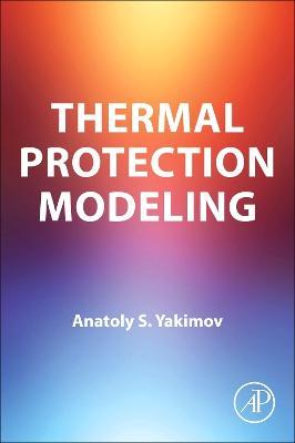 Thermal Protection Modeling - A.S. Yakimov - cover