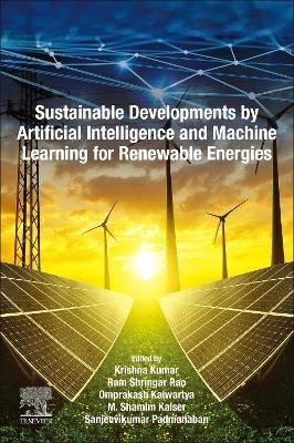 Sustainable Developments by Artificial Intelligence and Machine Learning for Renewable Energies - cover