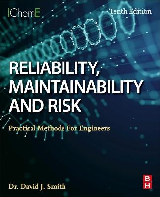 Reliability, Maintainability and Risk: Practical Methods for Engineers - David J. Smith - cover