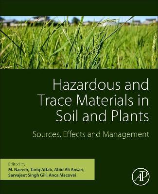 Hazardous and Trace Materials in Soil and Plants: Sources, Effects, and Management - cover