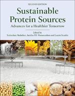 Sustainable Protein Sources: Advances for a Healthier Tomorrow