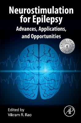 Neurostimulation for Epilepsy: Advances, Applications and Opportunities - cover