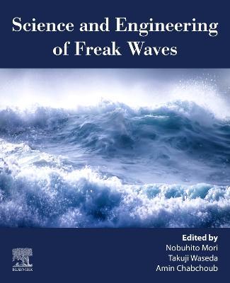 Science and Engineering of Freak Waves - cover