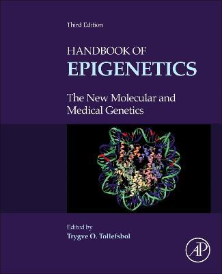 Handbook of Epigenetics: The New Molecular and Medical Genetics - cover