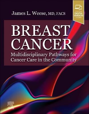 Breast Cancer: Multidisciplinary Pathways for Cancer Care in the Community: Multidisciplinary Pathways for Cancer Care in the Community - cover