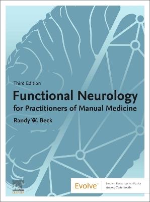 Functional Neurology for Practitioners of Manual Medicine - Randy W. Beck - cover