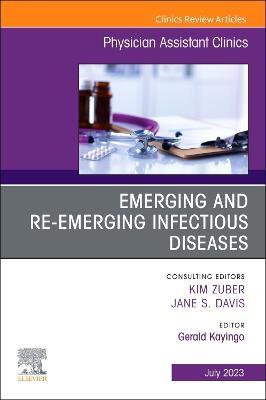 Emerging and Re-Emerging Infectious Diseases, An Issue of Physician Assistant Clinics - cover